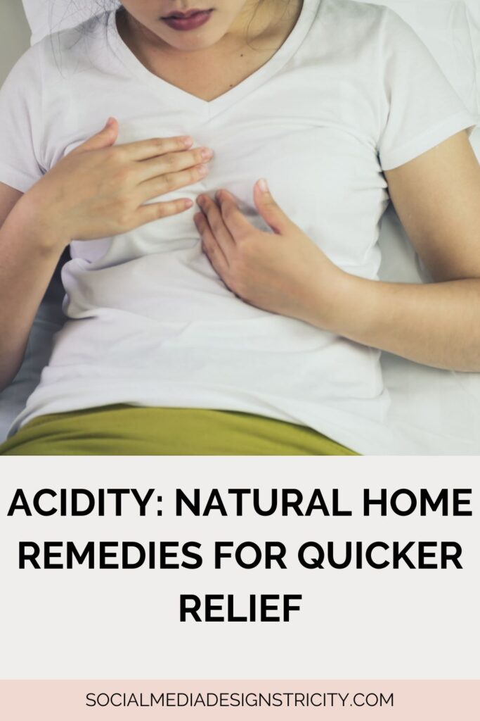 Acidity: Natural Home Remedies for Quicker Relief
