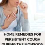 Home Remedies for Persistent Cough During the Monsoon Season