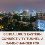 Bengaluru Eastern Connectivity Tunnel