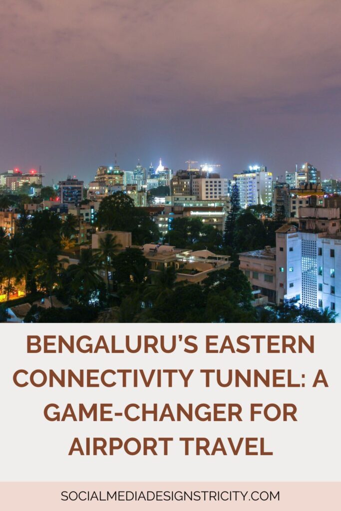 Bengaluru Eastern Connectivity Tunnel