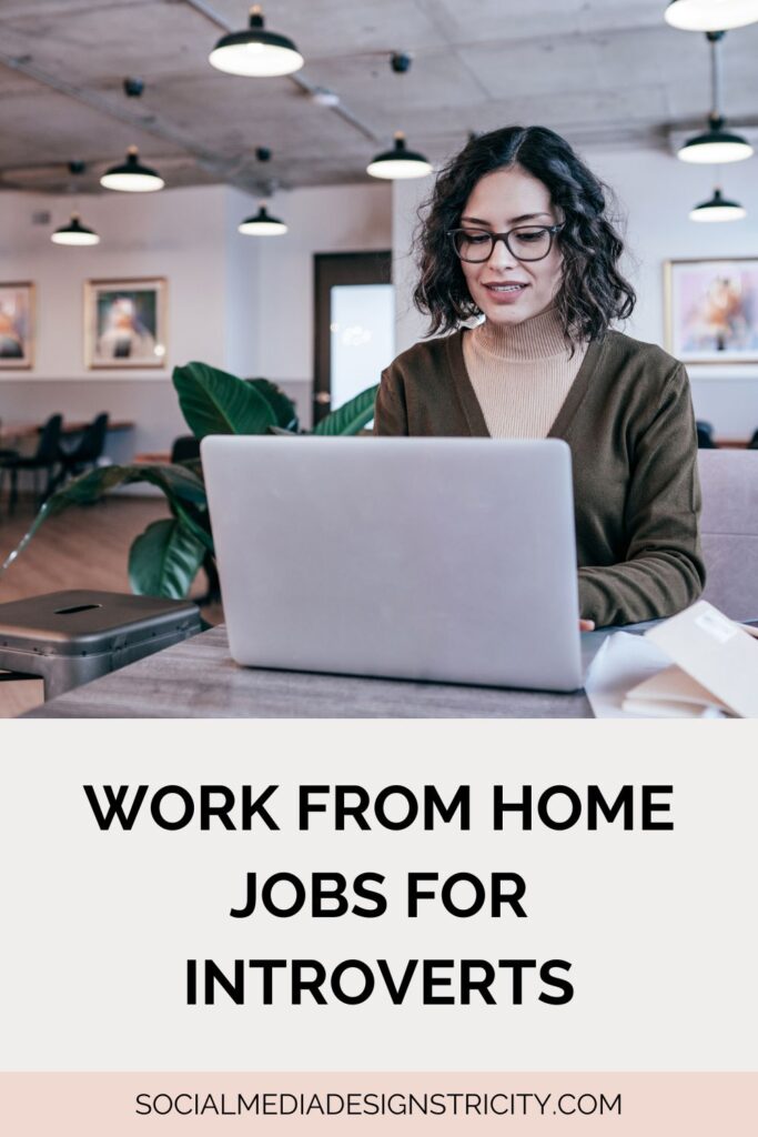 Work from Home Jobs for Introverts: Embracing Solitude and Success