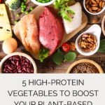High-protein vegetables for plant-based diet