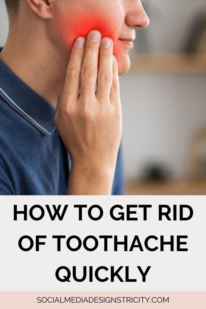 How to Get Rid of Toothache Quickly