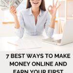7 Best Ways To Make Money Online and Earn Your First $100,000!