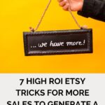 7 High ROI Etsy Tricks for More Sales to Generate a 6-Figure Revenue