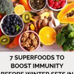 Superfoods to boost immunity before winter
