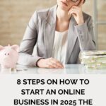 8 Steps on How to Start an Online Business in 2025 the Right Way