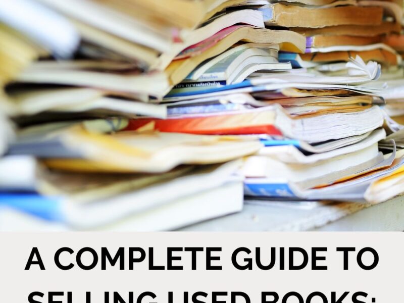 A Complete Guide to Selling Used Books: Tips, Benefits, and Platforms