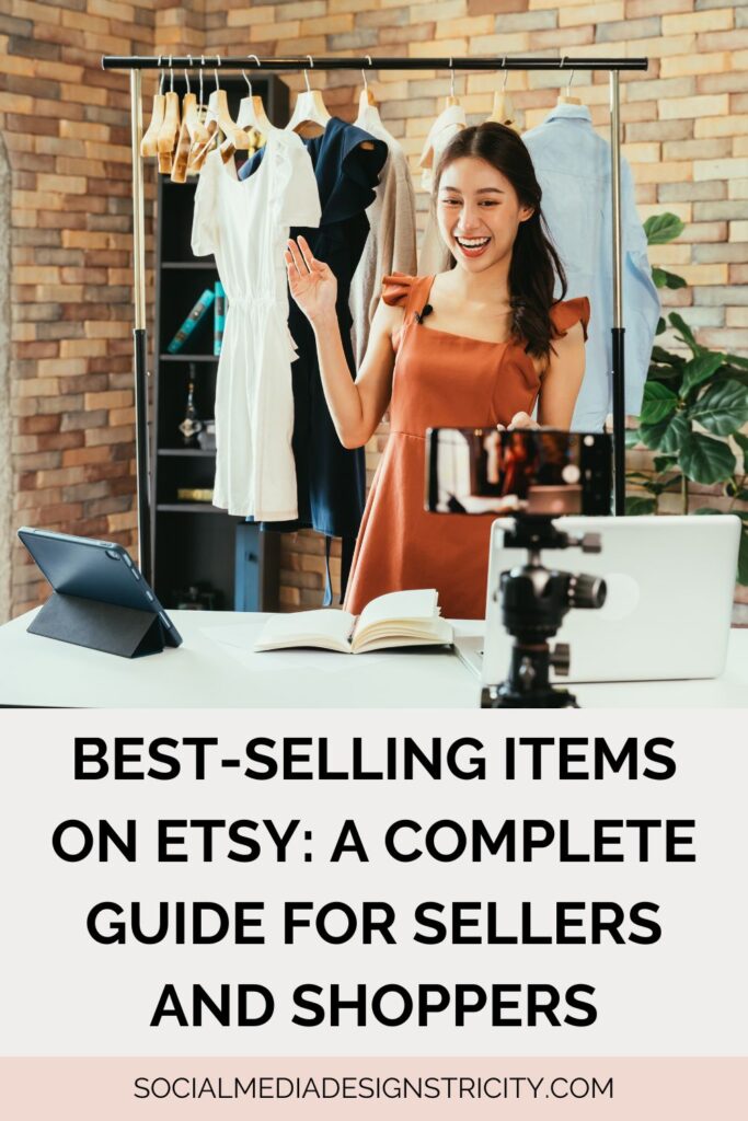Best-Selling Items on Etsy: A Complete Guide for Sellers and Shoppers