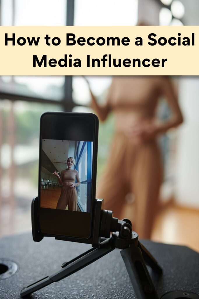 How to Become a Social Media Influencer