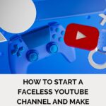 How to Start a Faceless YouTube Channel and Make $3,000