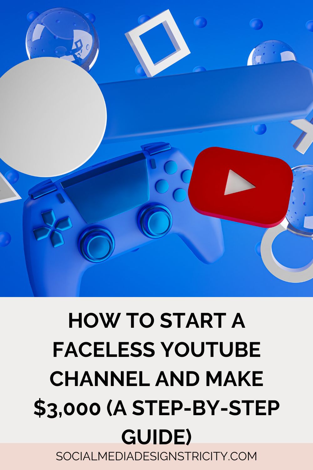 How to Start a Faceless YouTube Channel and Make $3,000