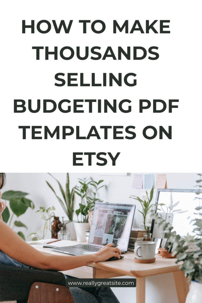 How to Make Thousands Selling Budgeting PDF Templates on Etsy